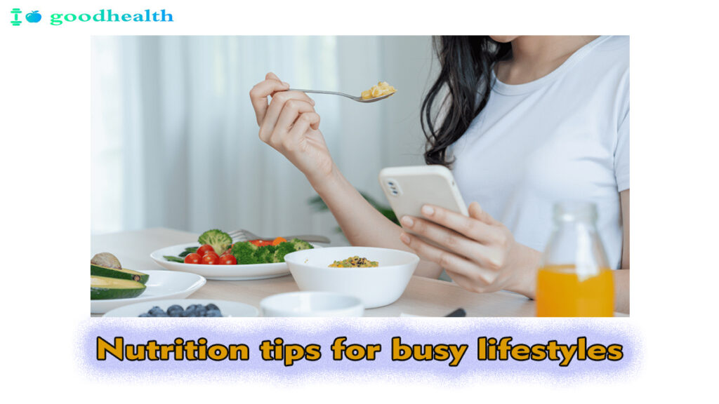 Nutrition-tips-for-busy-lifestyles