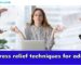 Stress relief techniques for adults