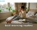 best morning routine
