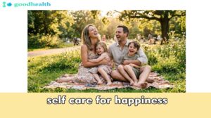 self care for happiness