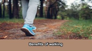 Benefits of walking