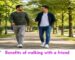 Benefits of walking with a friend