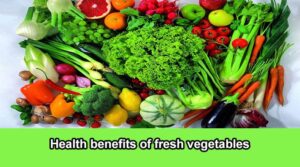 Health benefits of fresh vegetables-1