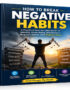 How to break negative habits