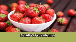 benefits of strawberries