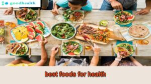 best foods for health