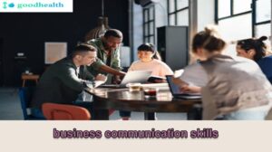 business communication skills