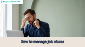 how to manage job stress