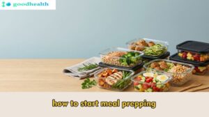how to start meal prepping