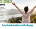 how to reduce stress and be happy