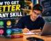 How to get better at any skill