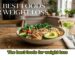 The best foods for weight loss